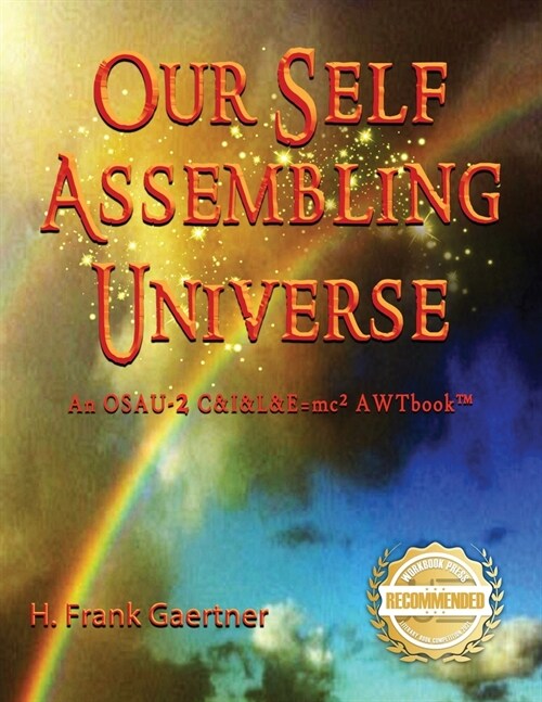 Our Self-Assembling Universe (Paperback)