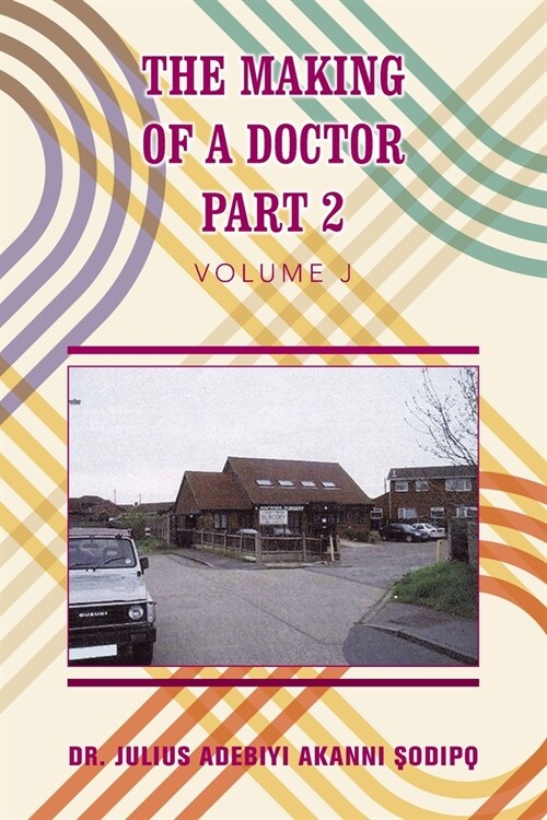 The Making of a Doctor Part 2 (Paperback)