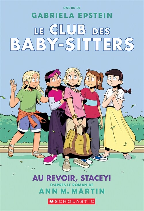 Le Club Des Baby-Sitters: N?11 - Au Revoir, Stacey! (Paperback)