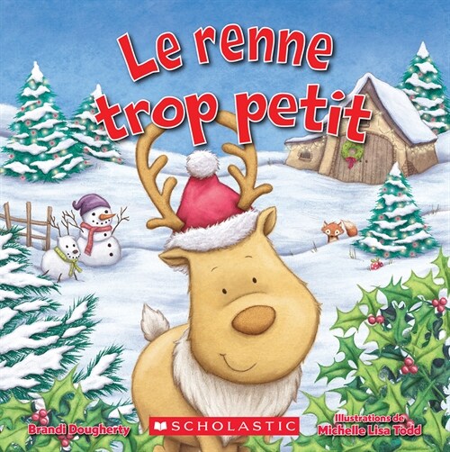 Le Renne Trop Petit (Board Books)