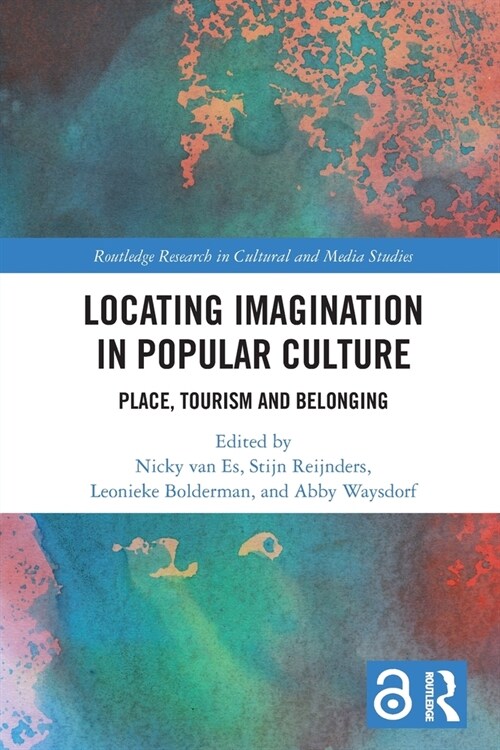 Locating Imagination in Popular Culture : Place, Tourism and Belonging (Paperback)