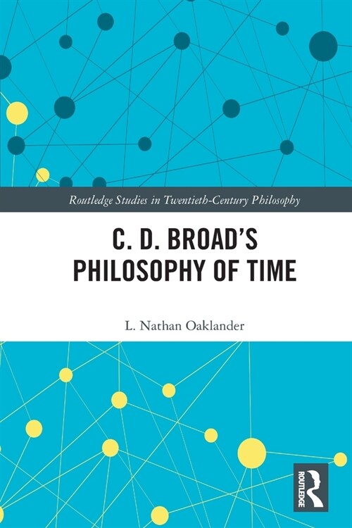 C. D. Broad’s Philosophy of Time (Paperback)