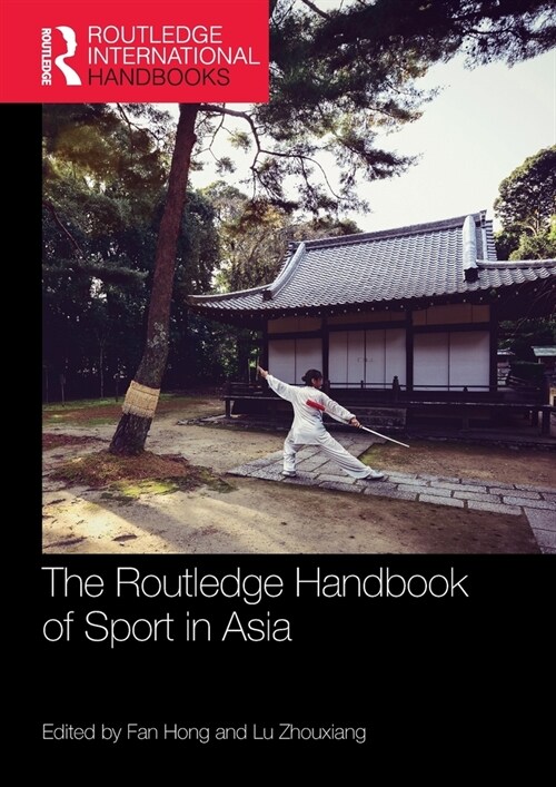 The Routledge Handbook of Sport in Asia (Paperback, 1)