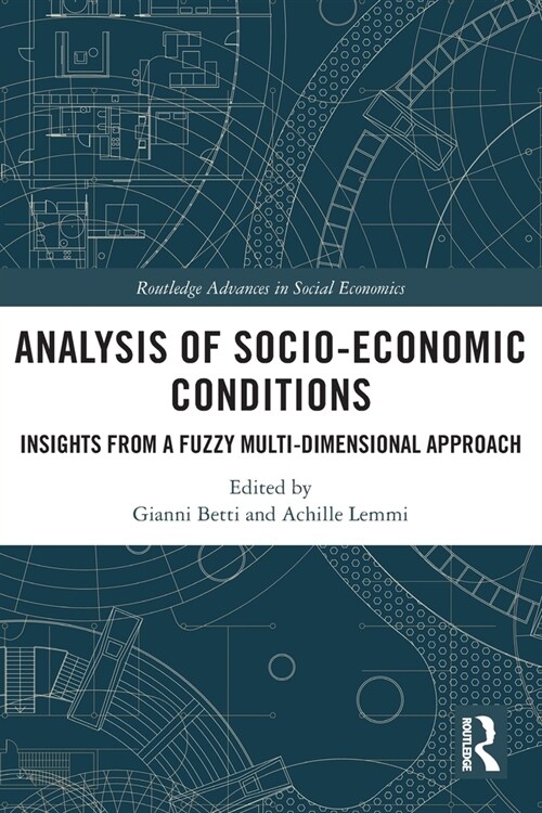 Analysis of Socio-Economic Conditions : Insights from a Fuzzy Multi-dimensional Approach (Paperback)
