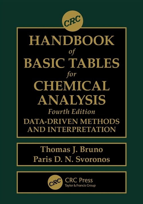 CRC Handbook of Basic Tables for Chemical Analysis : Data-Driven Methods and Interpretation (Paperback, 4 ed)