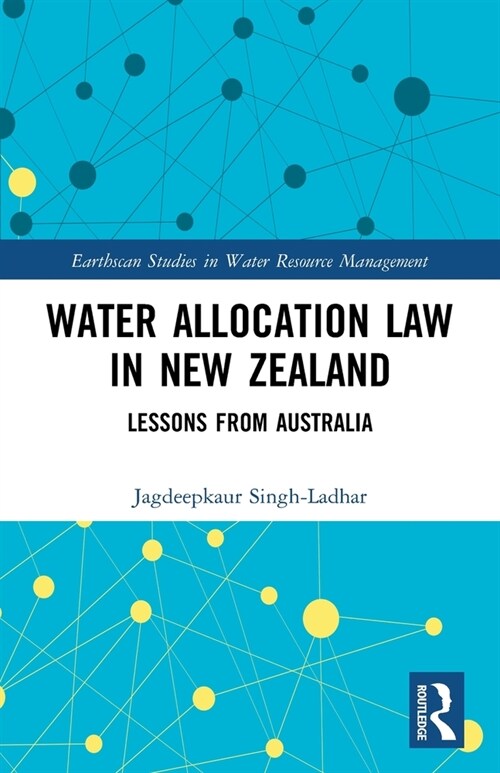 Water Allocation Law in New Zealand : Lessons from Australia (Paperback)