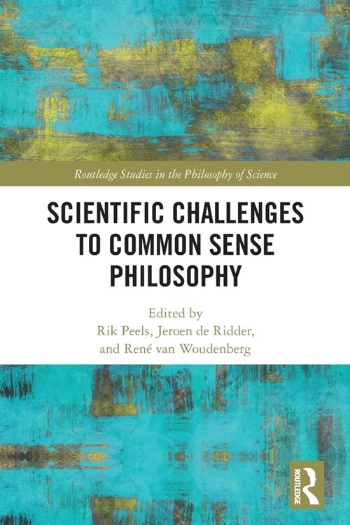 Scientific Challenges to Common Sense Philosophy (Paperback, 1)