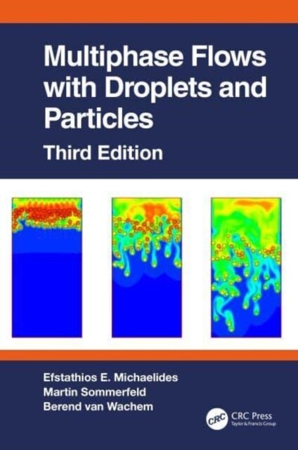 Multiphase Flows with Droplets and Particles, Third Edition (Hardcover, 3 ed)