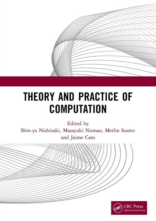 Theory and Practice of Computation : Proceedings of the Workshop on Computation: Theory and Practice (WCTP 2019), September 26-27, 2019, Manila, The P (Paperback)