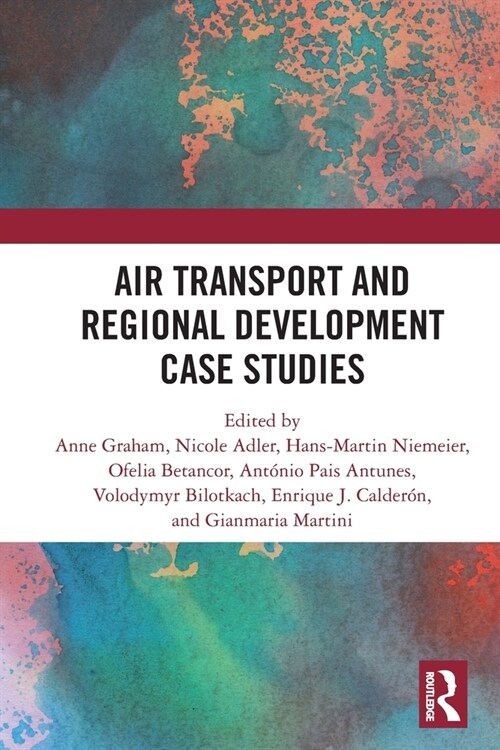 Air Transport and Regional Development Case Studies (Paperback, 1)