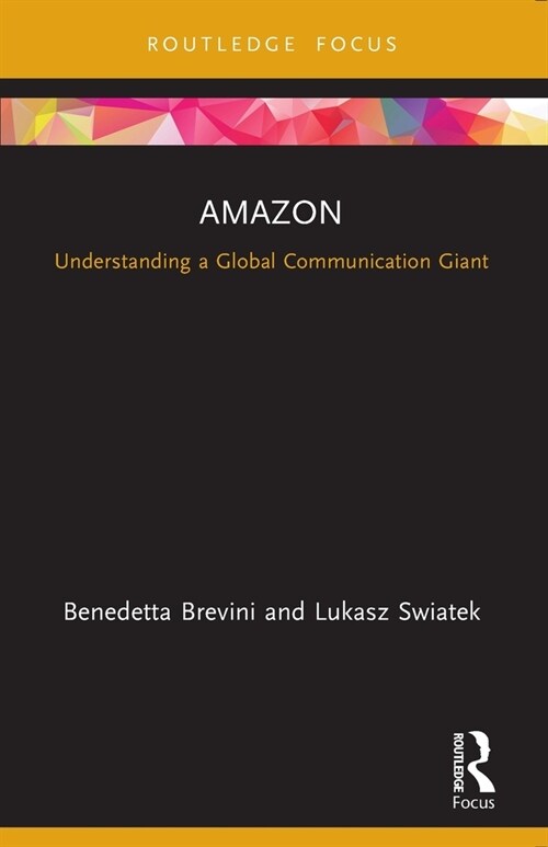 Amazon : Understanding a Global Communication Giant (Paperback)