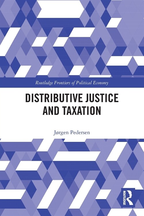 Distributive Justice and Taxation (Paperback, 1)