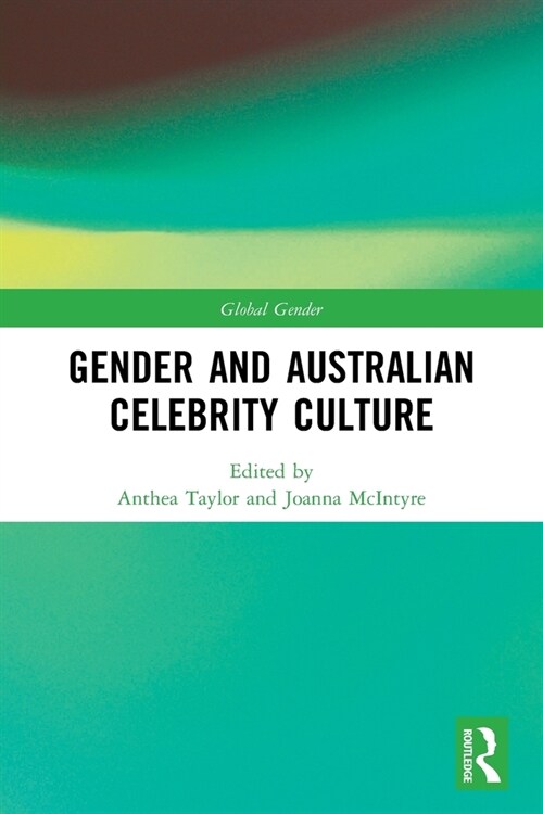 Gender and Australian Celebrity Culture (Paperback, 1)