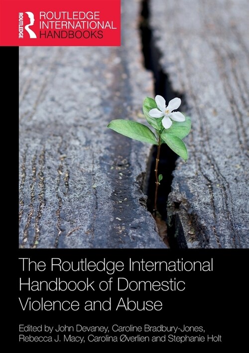 The Routledge International Handbook of Domestic Violence and Abuse (Paperback, 1)