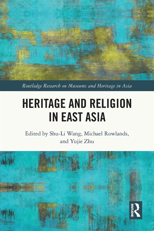 Heritage and Religion in East Asia (Paperback, 1)