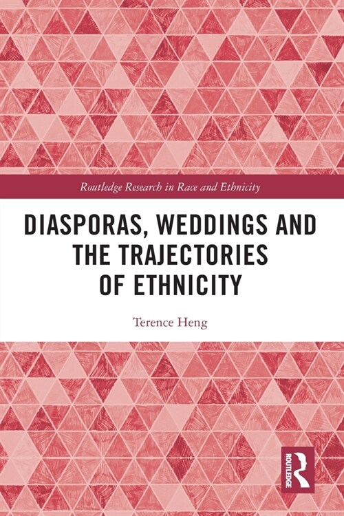 Diasporas, Weddings and the Trajectories of Ethnicity (Paperback, 1)