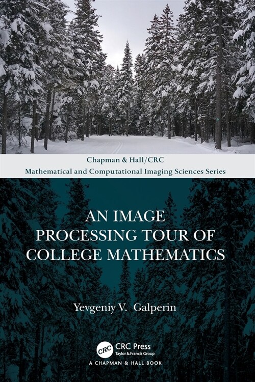 An Image Processing Tour of College Mathematics (Paperback, 1)