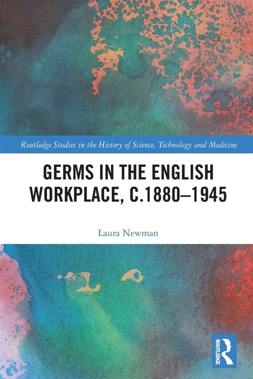 Germs in the English Workplace, c.1880–1945 (Paperback)