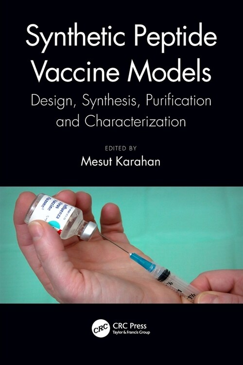 Synthetic Peptide Vaccine Models : Design, Synthesis, Purification and Characterization (Paperback)