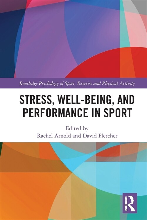 Stress, Well-Being, and Performance in Sport (Paperback, 1)