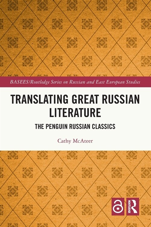 Translating Great Russian Literature : The Penguin Russian Classics (Paperback)