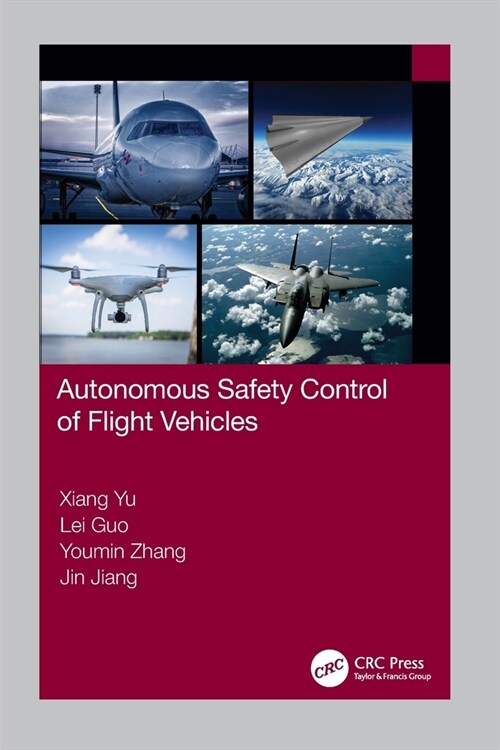 Autonomous Safety Control of Flight Vehicles (Paperback, 1)