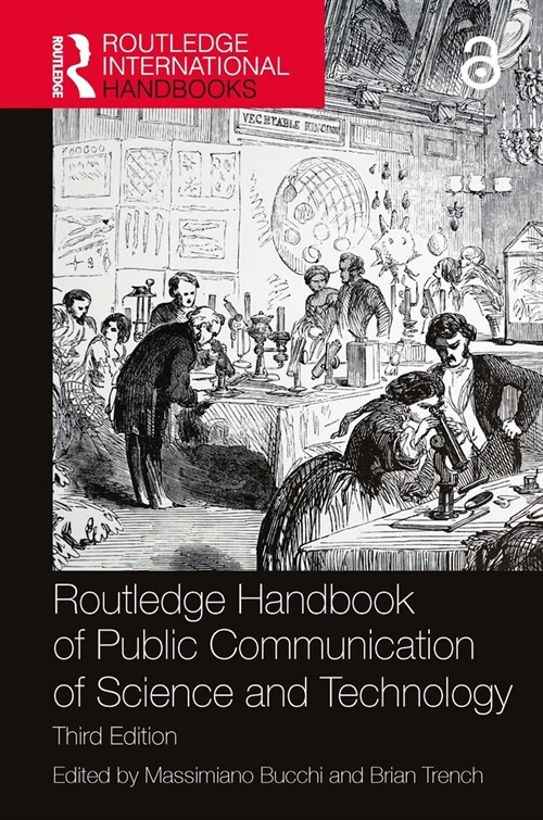 Routledge Handbook of Public Communication of Science and Technology (Paperback, 3 ed)