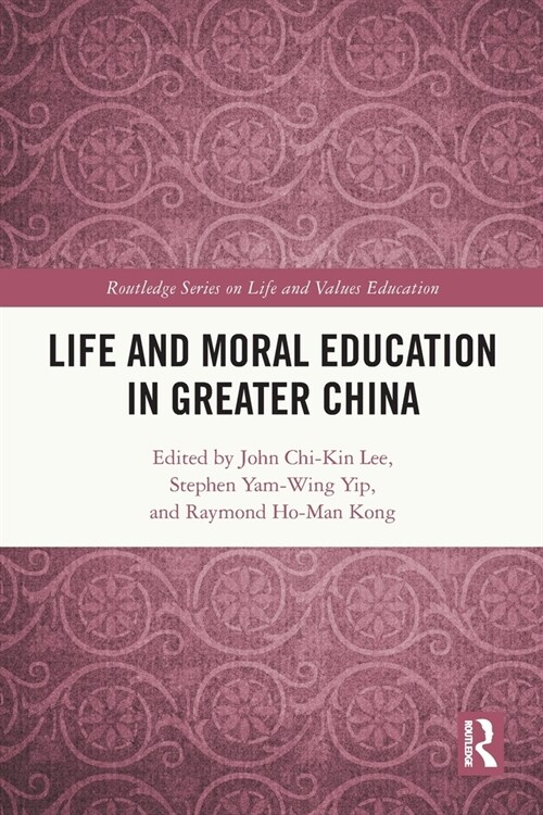 Life and Moral Education in Greater China (Paperback, 1)