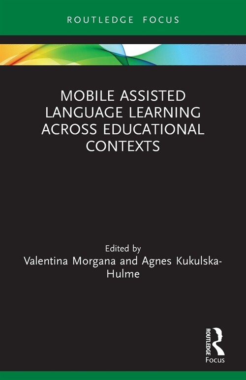 Mobile Assisted Language Learning Across Educational Contexts (Paperback, 1)