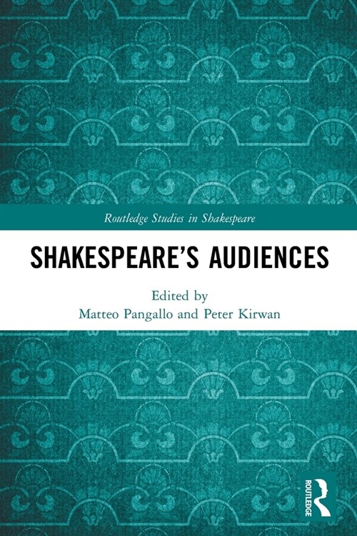 Shakespeare’s Audiences (Paperback)