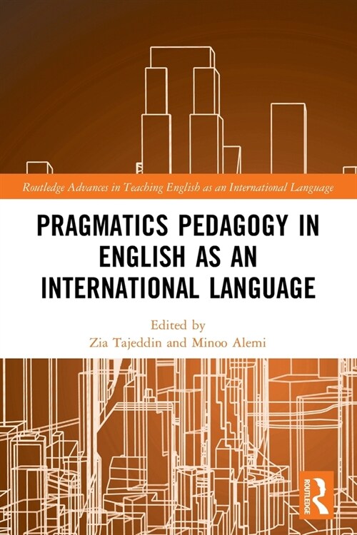 Pragmatics Pedagogy in English as an International Language (Paperback, 1)