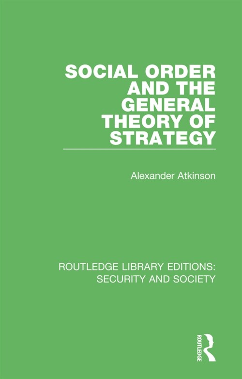 Social Order and the General Theory of Strategy (Paperback, 1)