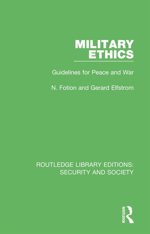 Military Ethics : Guidelines for Peace and War (Paperback)