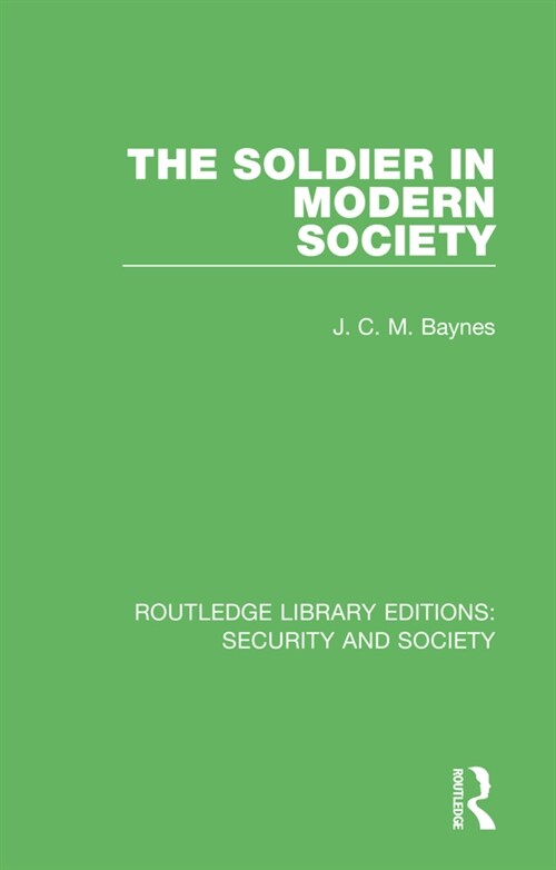 The Soldier in Modern Society (Paperback, 1)
