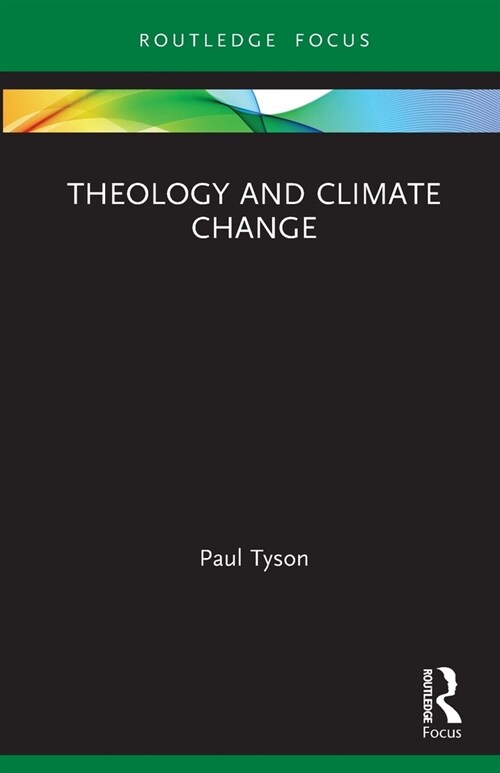 Theology and Climate Change (Paperback, 1)