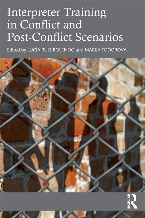 Interpreter Training in Conflict and Post-Conflict Scenarios (Paperback, 1)