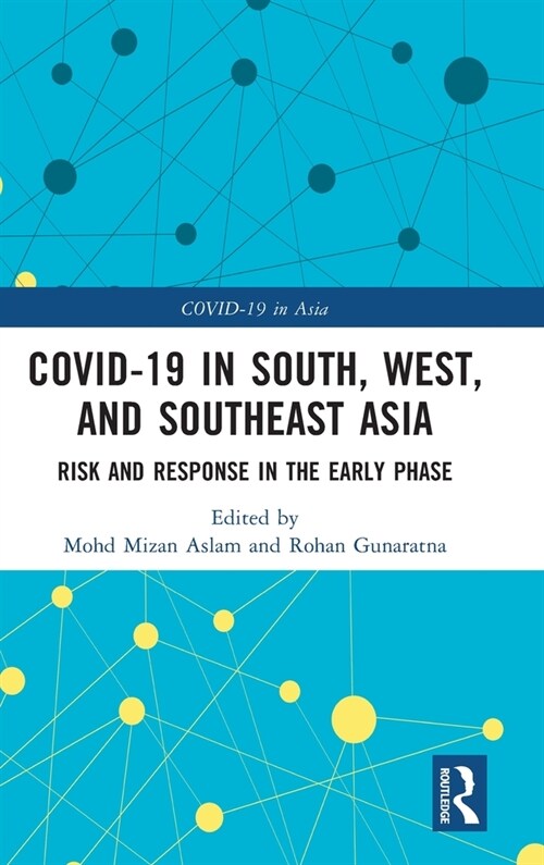 COVID-19 in South, West, and Southeast Asia : Risk and Response in the Early Phase (Hardcover)