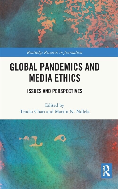Global Pandemics and Media Ethics : Issues and Perspectives (Hardcover)