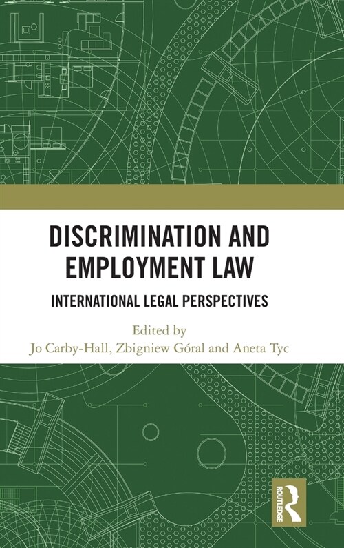 Discrimination and Employment Law : International Legal Perspectives (Hardcover)
