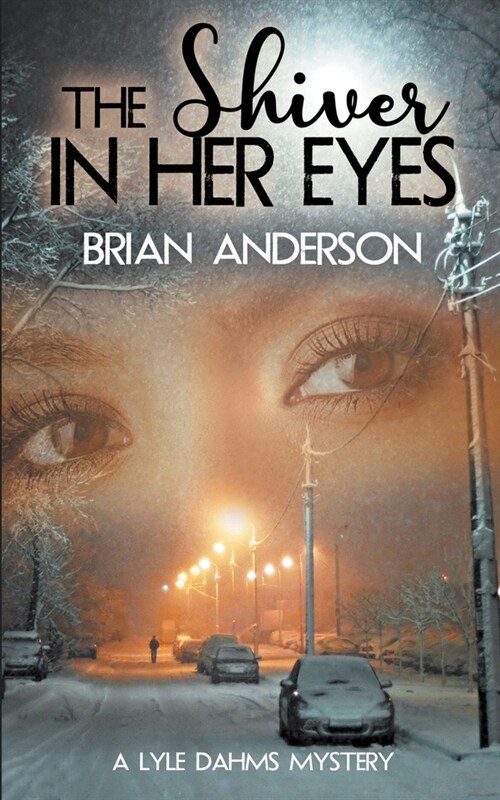 The Shiver in Her Eyes (Paperback)