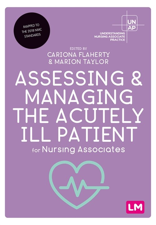 Assessing and Managing the Acutely Ill Patient for Nursing Associates (Hardcover)