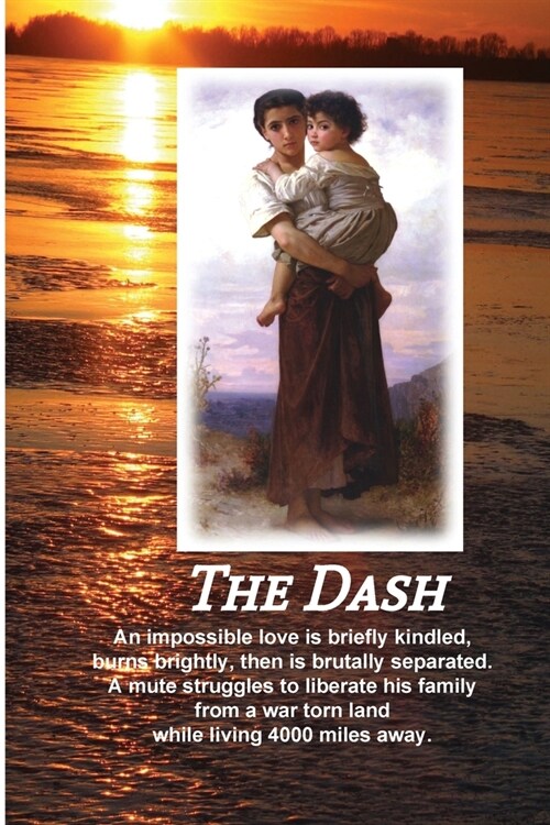 The Dash First Edition: Does Enduring Love Conquer All? (Paperback)