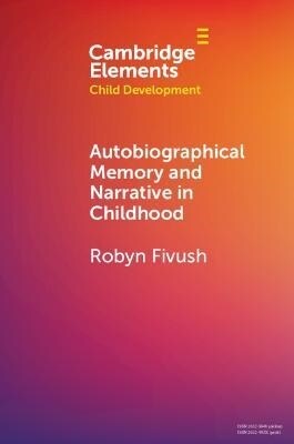 Autobiographical Memory and Narrative in Childhood (Paperback)