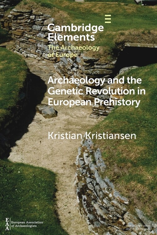 Archaeology and the Genetic Revolution in European Prehistory (Paperback)