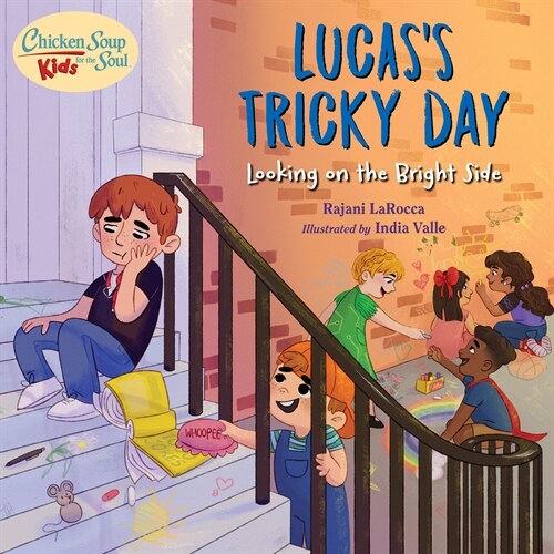 Chicken Soup for the Soul Kids: Lucass Tricky Day: Looking on the Bright Side (Hardcover)