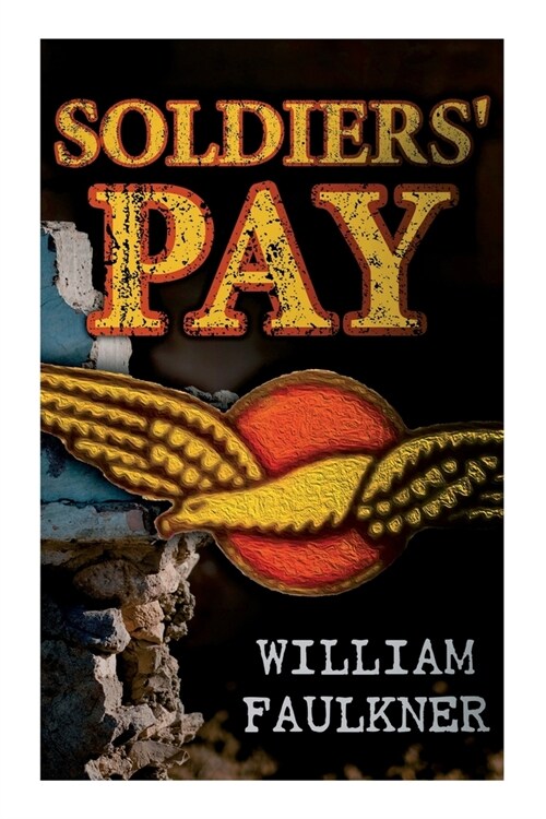 Soldiers Pay (Paperback)