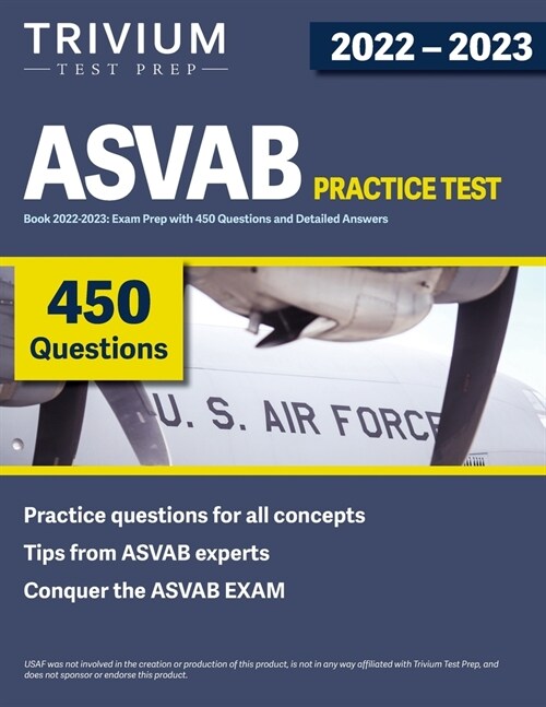 ASVAB Practice Test Book 2022-2023: Exam Prep with 450 Questions and Detailed Answers (Paperback)