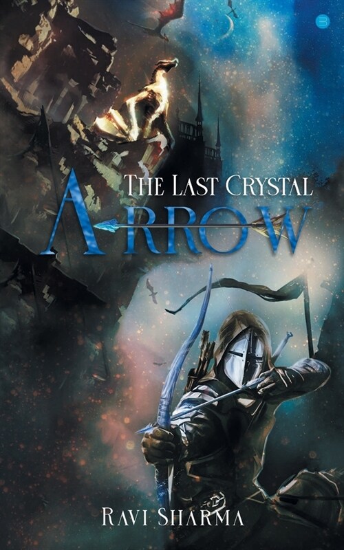 The Last Crystal Arrow (Paperback)