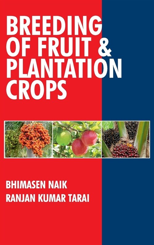 Breeding of Fruits and Plantation Crops: Breeding of Fruits and Plantation Crops (Hardcover)