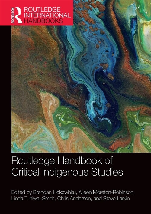 Routledge Handbook of Critical Indigenous Studies (Paperback, 1)